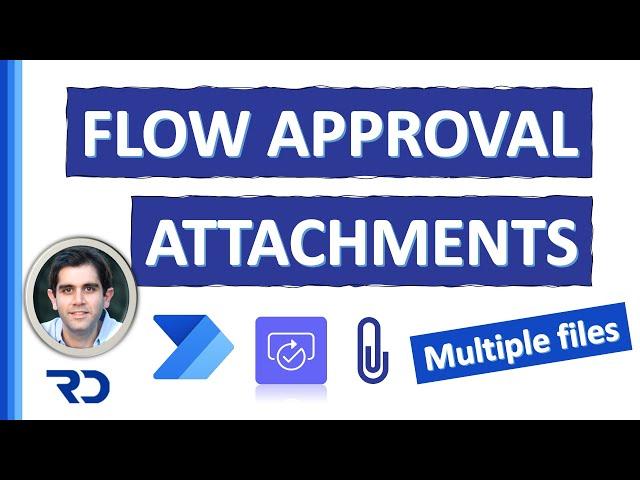 Flow Approval Attachments - Power Automate Tutorial