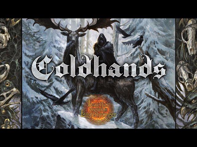 They Killed Him Long Ago: The Coldhands Story