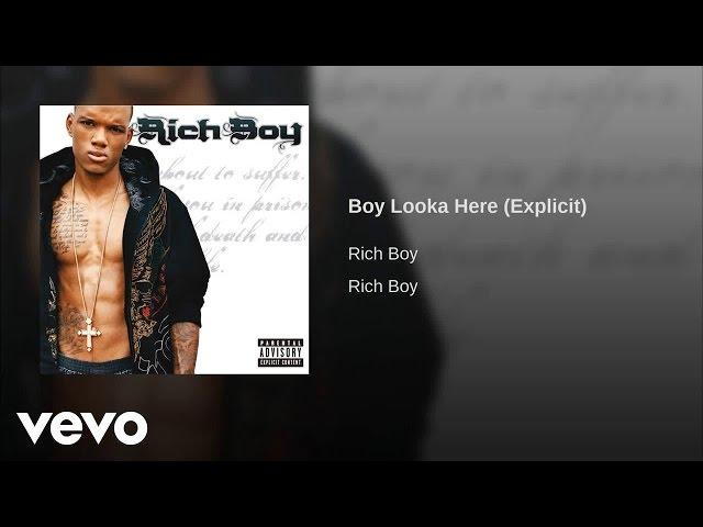 Rich Boy - Boy Looka Here