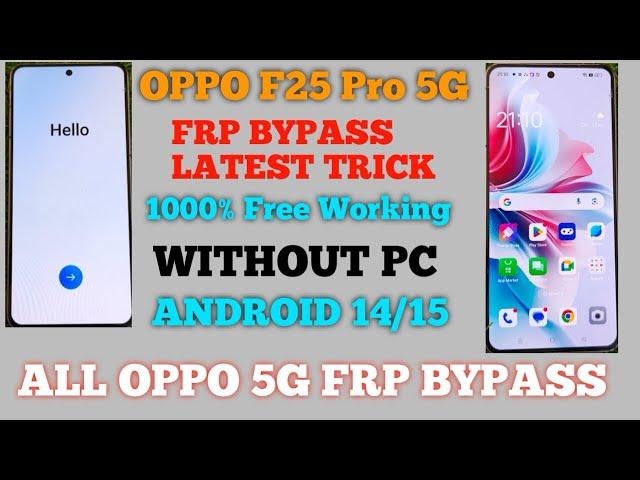 OPPO F25 Pro 5G FRP Bypass Android 13/14 ( Without PC) Latest Update OPPO F25 5G FRP Bypass