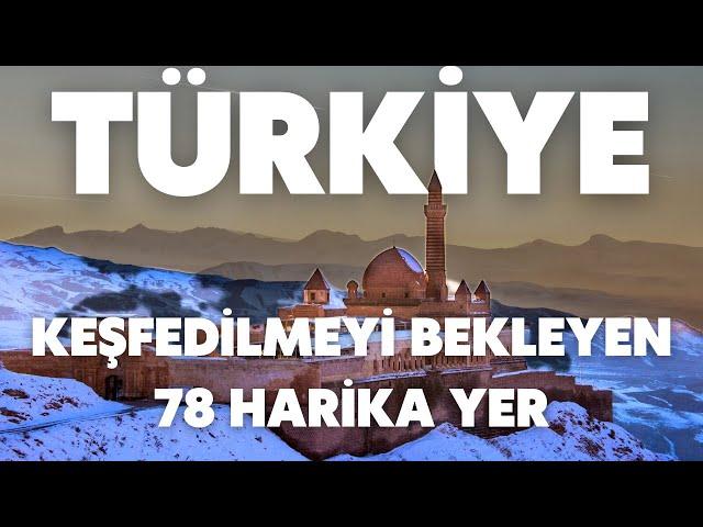 Türkiye'nin Keşfedilmeyi Bekleyen 78 Harikası | Doğu ve Güneydoğu Anadolu'yu Keşfedin!