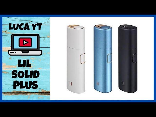 LIL SOLID PLUS |alternativa ad iqos