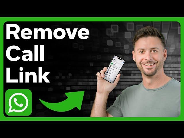 How To Remove WhatsApp Call Link