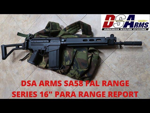 DSA ARMS SA58 FAL RANGE SERIES 16" PARA RANGE REPORT