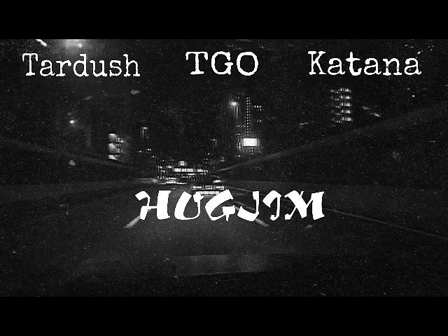 HOGJIM - Tardush X TGO X Katana (Official audio)