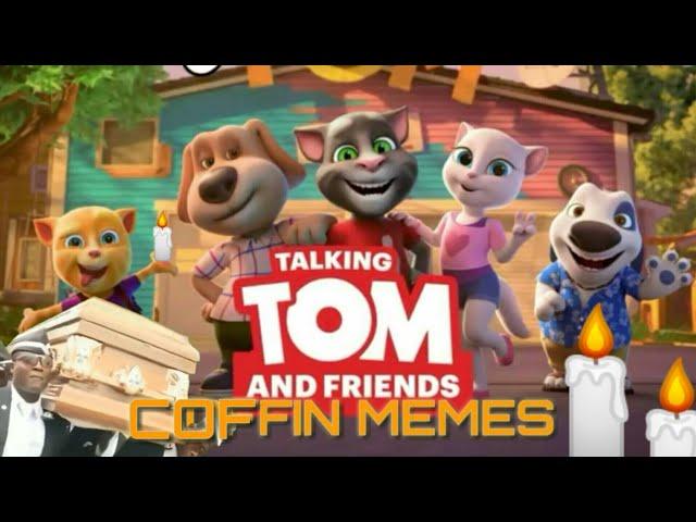 COFFIN MEMES! Talking Tom and Friends - COFFIN MEMES