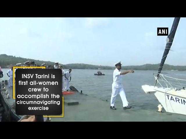 All-women Navy crew of INSV Tarini reaches Goa after circumnavigating globe