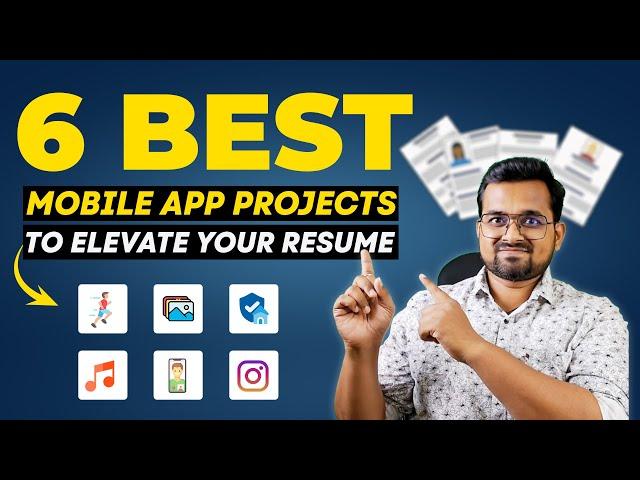 6 Best Mobile App Project to Elevate your Resume | Navoki