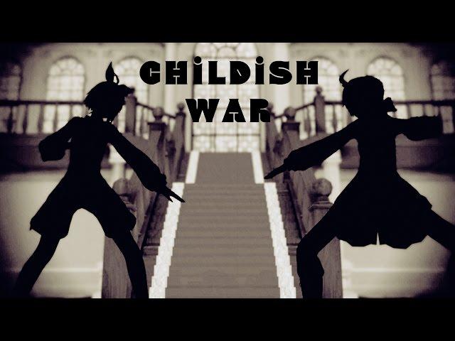 【MMD】 Childish War (ENG/RUS sub) 【60 FPS】