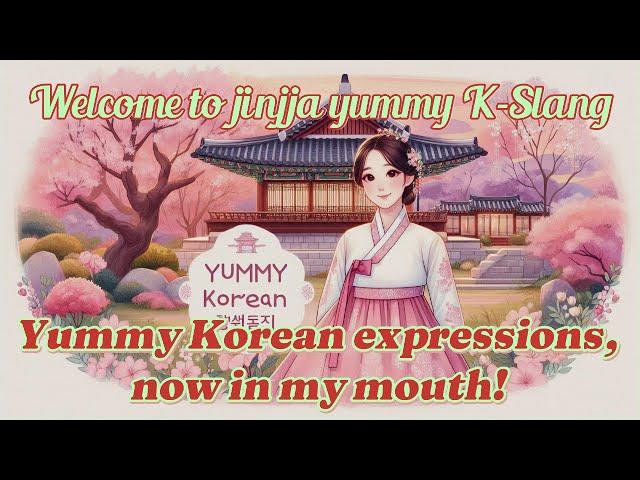 Jinjja Yummy K-Slang 1