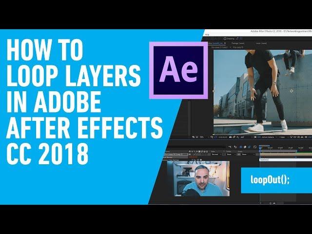 How To Loop Layers in Adobe After Effects CC 2018