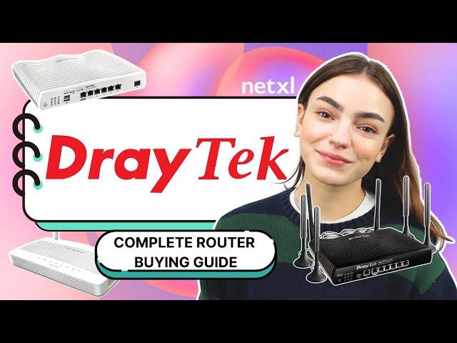 Which Draytek Router do I Need? | COMPLETE BUYING GUIDE