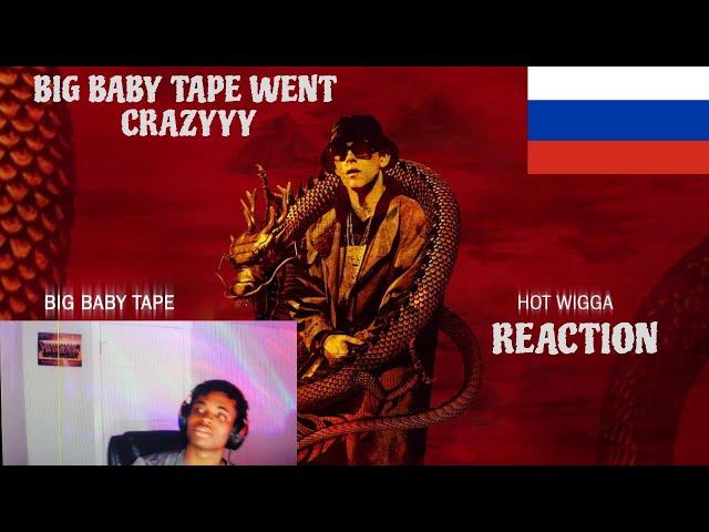 REACTING TO Big Baby Tape - Hot Wigga | RUSSIAN RAP (REACTION!!!)