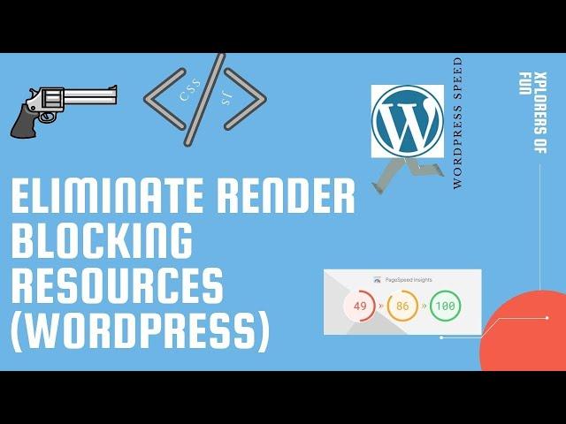 How to eliminate render blocking resources (WordPress) (Beginners)