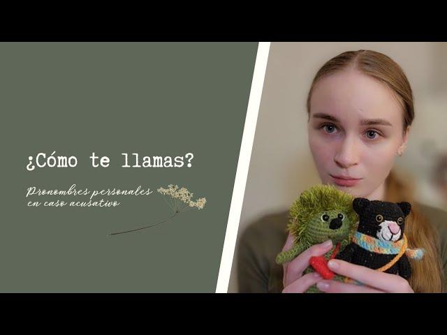 ¿Cómo te llamas? en ruso. Pronombres personales en caso acusativo