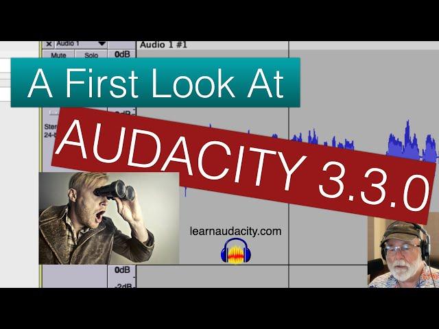 A First Look at Audacity 3.3.0