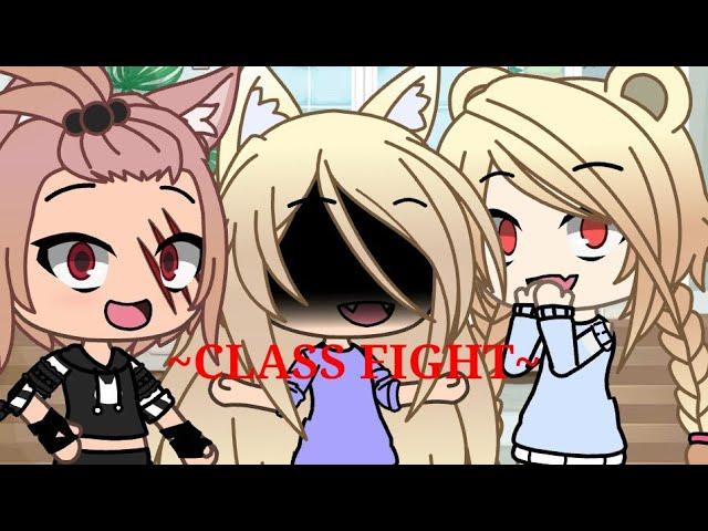 ~Class Fight~ GLMV |Lira Chan