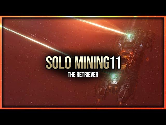 Eve Online - The Retriever - Solo Mining Episode 11