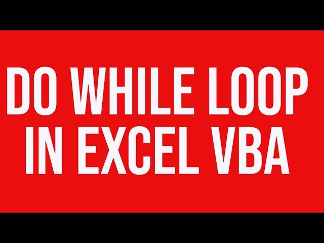 Do while loop excel vba - revisited