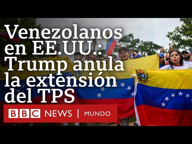 Cuántos venezolanos tienen TPS y cómo les afecta que Trump anule la extensión que los protege