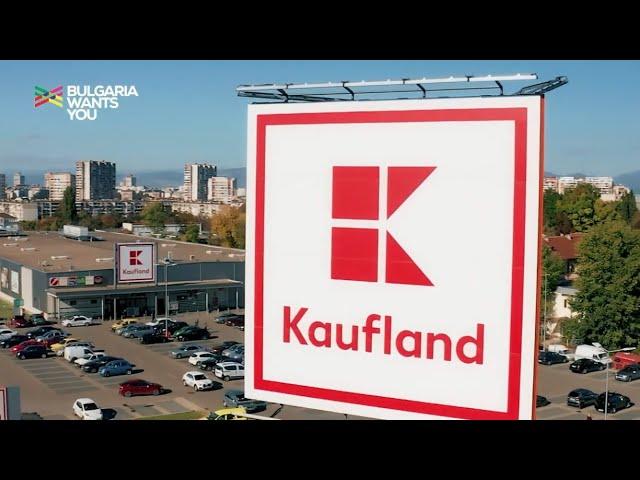 Bulgaria Wants You - Kaufland Bulgaria