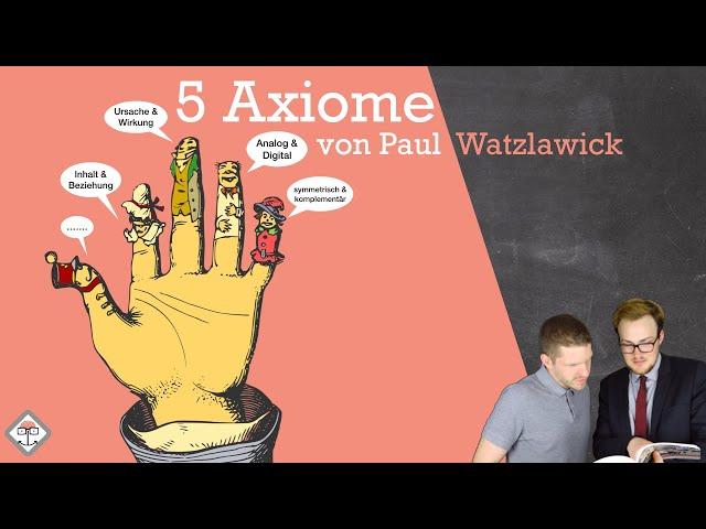 5 Axiome der Kommunikation nach Paul Watzlawick + BEISPIELE