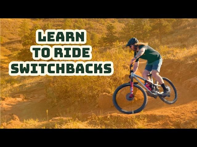 How To Ride Switchbacks On a Mountain Bike - 3 Simple Steps!