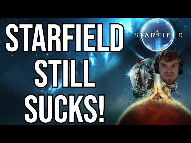 Starfield still Sucks in 2025