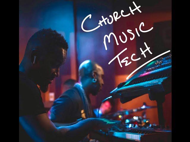 Church Music & Tech