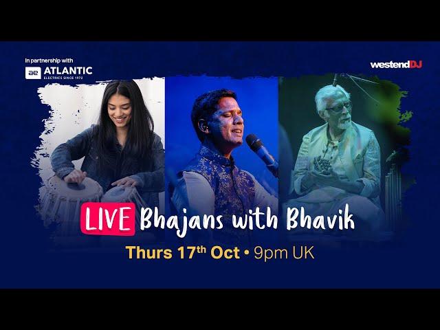 Bhajans with Bhavik ft. Ghanshyam Makwana & Shivani Unadkat