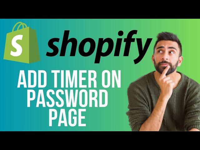 How to add a Shopify Countdown Timer on Password Page | Full Tutorial