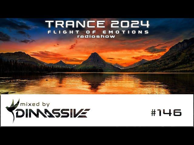 Trance 2024: Dimassive - Flight of Emotions 146 radioshow