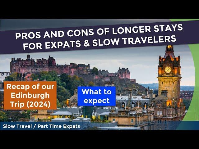 Week 4 of Our 6-Week Slow Travel Visit to Edinburgh