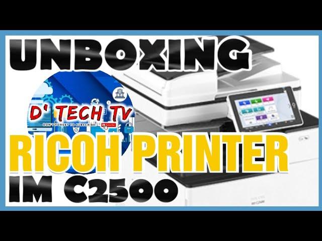 UNBOXING RICOH MACHINE IM C4500 || DTech TV