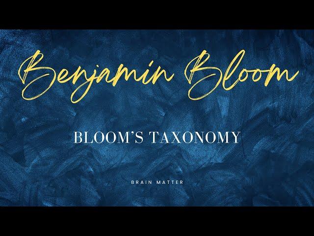 Benjamin Bloom Bloom's Taxonomy