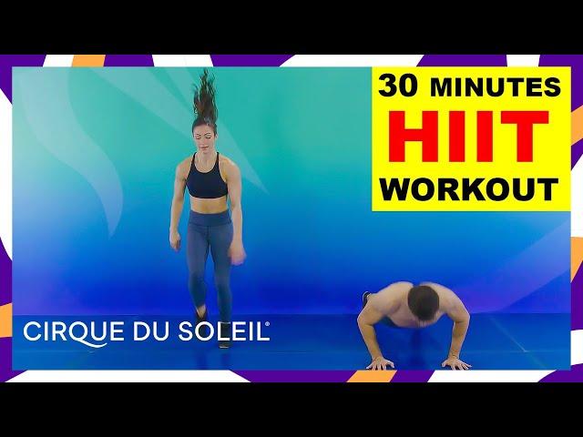 HIIT Workout - 30 Min - No Equipment at Home | Cirque du Soleil