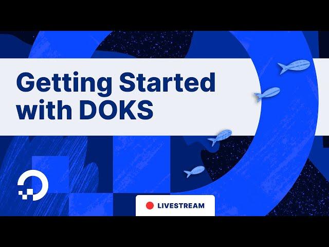 Getting Started With Kubernetes on DigitalOcean