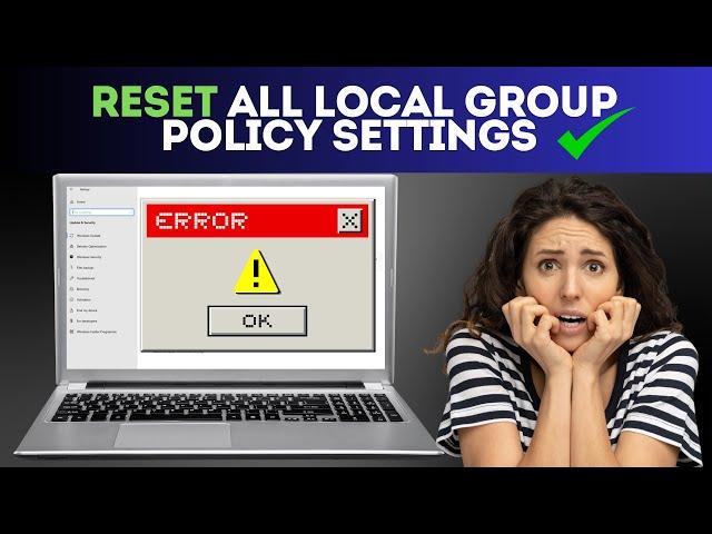 Reset All Local Group Policy Settings to Default in Windows 11