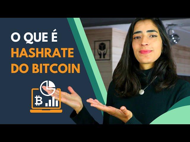 O que é o HASHRATE do Bitcoin e como ele funciona?