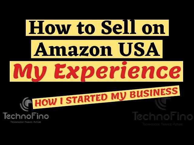 How To Sell On Amazon USA From India | How I Started My Business | My Experience 