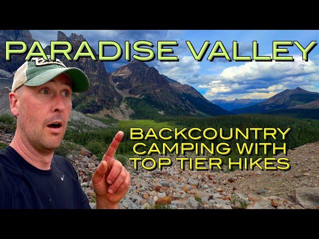 Backcountry Camping in Paradise Valley: Access to Banff's Most Famous Hikes