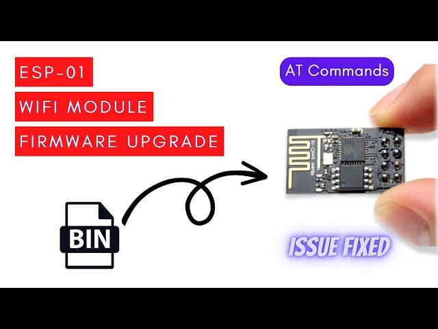 How to Upgrade ESP-01 Module Firmware and test AT Commands