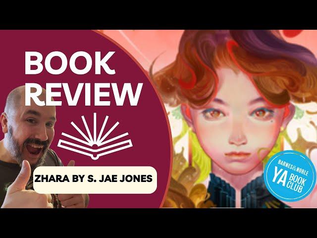 Barnes and Noble YA Book Club Review: Zhara by S. Jae-Jones