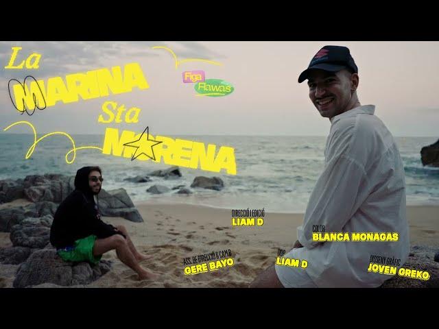 Figa Flawas - LA MARINA STA MORENA (Videoclip Oficial)