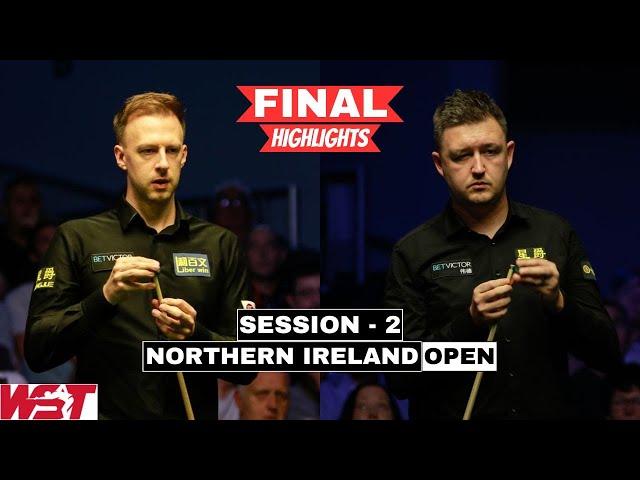 Judd Trump vs Kyren Wilson Session 2 Highlights - Northern Ireland Open 2024 Final