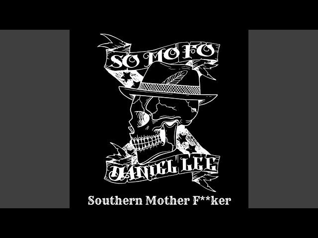 Southern Mother Fucker