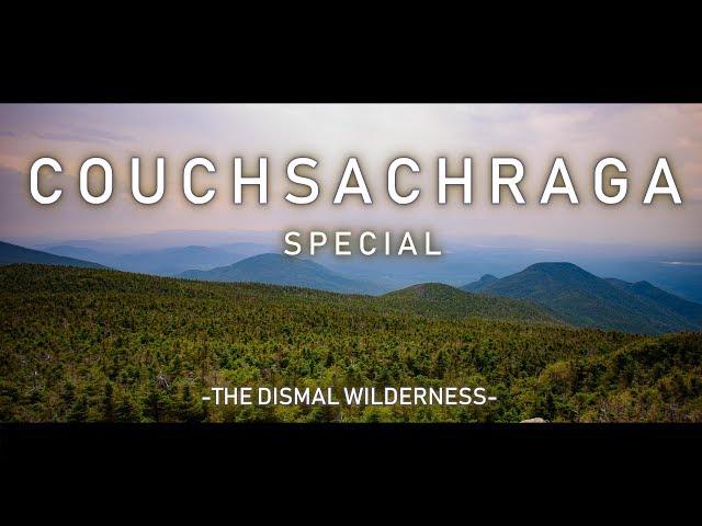 Hiking Couchsachraga - The Dreadful Mountain Special!