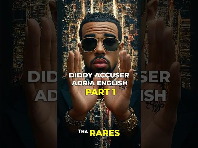 Diddy Accuser Adria English! Part 1 Tha Rares