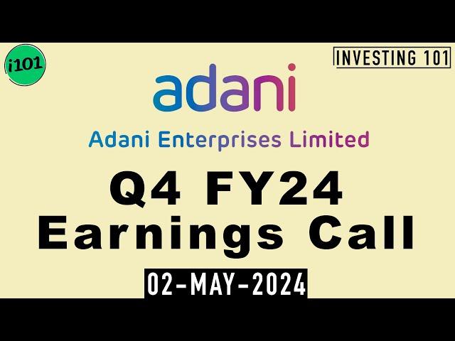 Adani Enterprises Limited Q4 FY24 Earnings Call | Adani Enterprises Limited  FY24 Q4 Concall