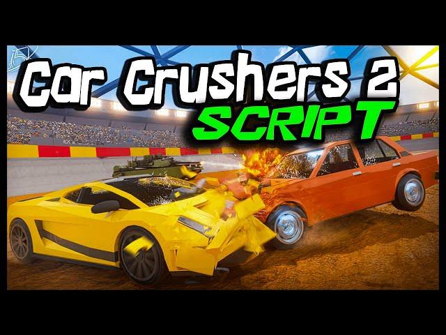 BEST / Car Crushers 2 Script [2023] Very OP Scripts